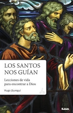LOS SANTOS NOS GUIAN | Hugo Jaúregui