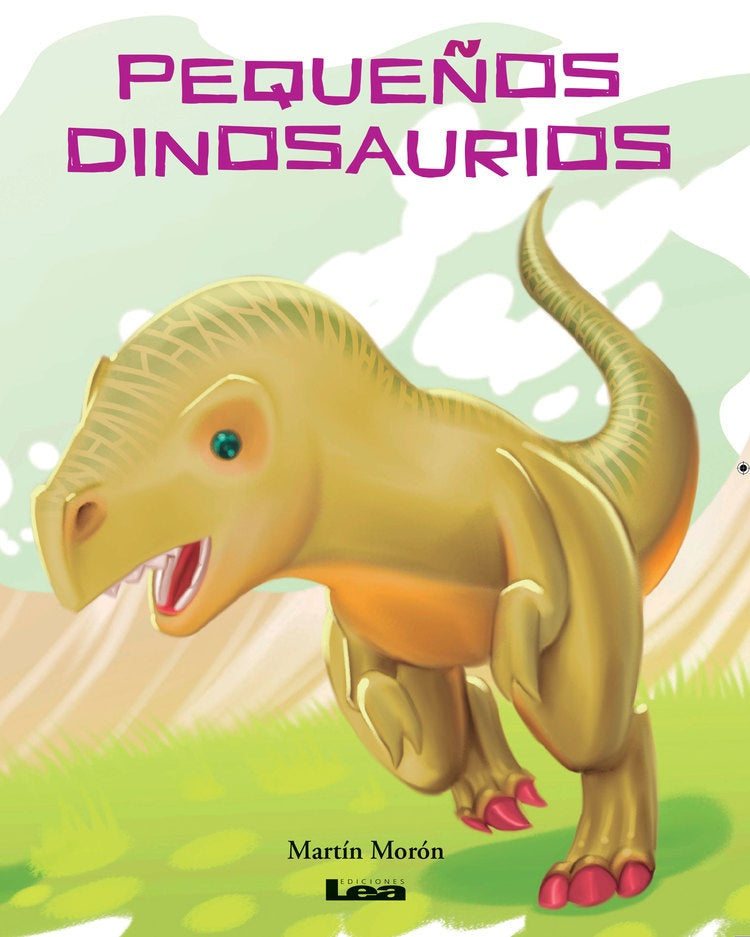 PEQUEÑOS DINOSAURIOS | Martín Morón