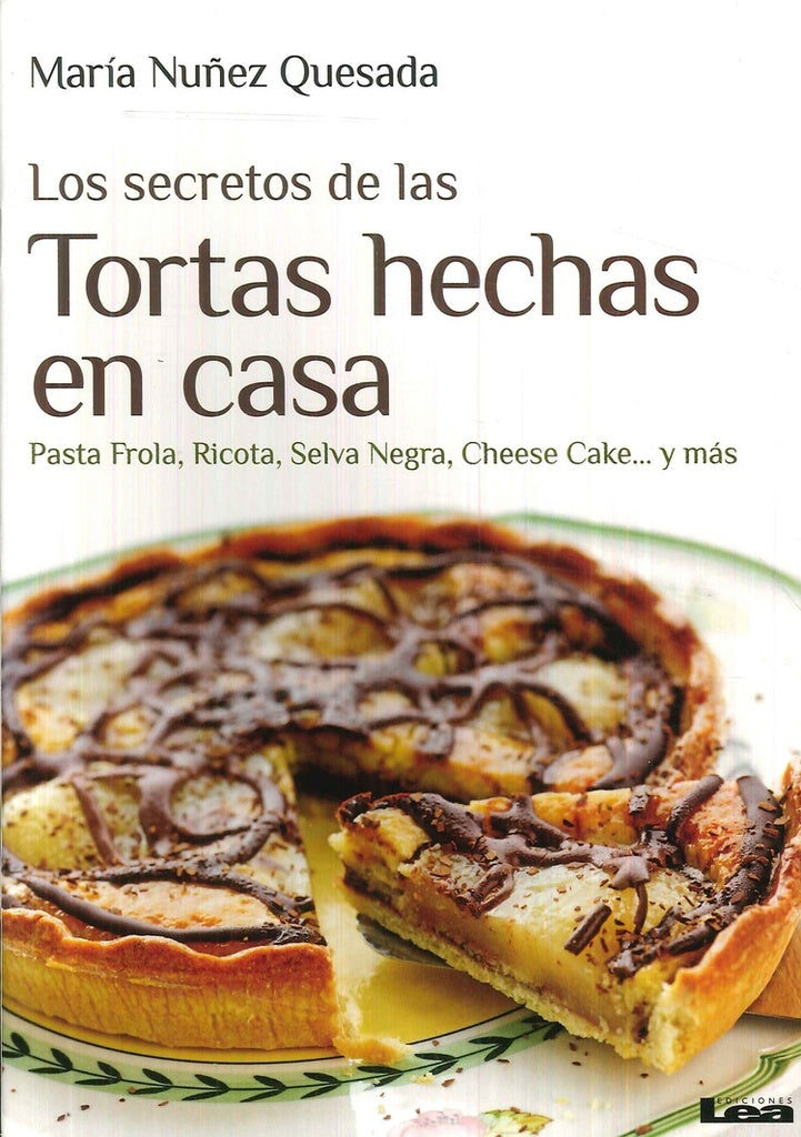 TORTAS HECHAS EN CASA, LOS SECRETOS DE LAS | MARIA NUÑEZ QUESADA