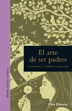 ARTE DE SER PADRES, EL | CLEA DANAAN