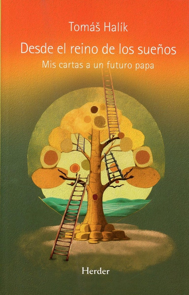 DESDE EL REINO DE LOS SUEÑOS | TOMAS HALIK