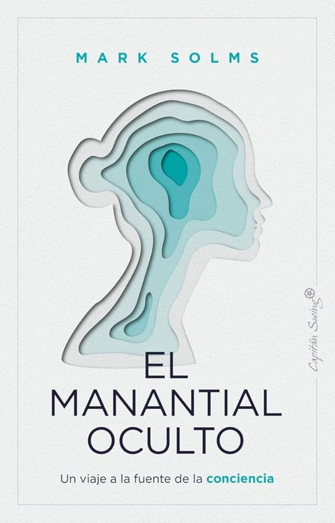 MANANTIAL OCULTO, EL | MARK SOLMS