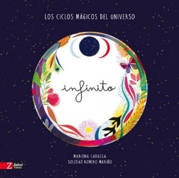 Infinito: Los ciclos mágicos del universo

 | CABASSA ROMERO MARIÑO