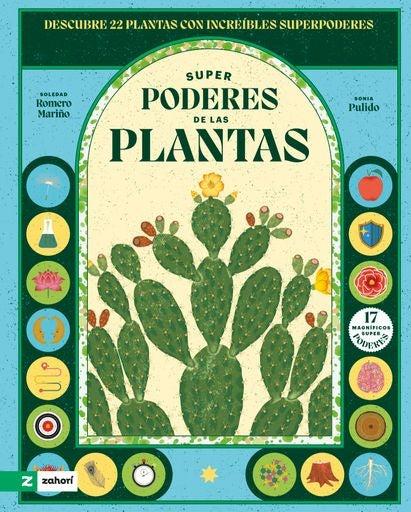 Superpoderes de las plantas | SOLEDAD ROMERO MARIÑO / SONIA PULIDO