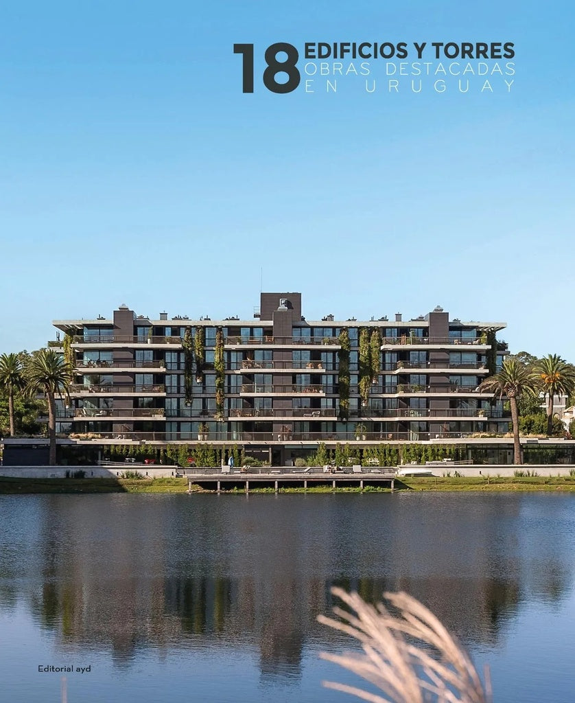 18 edificios y torres. Obras destacadas en Uruguay | Arte y diseño