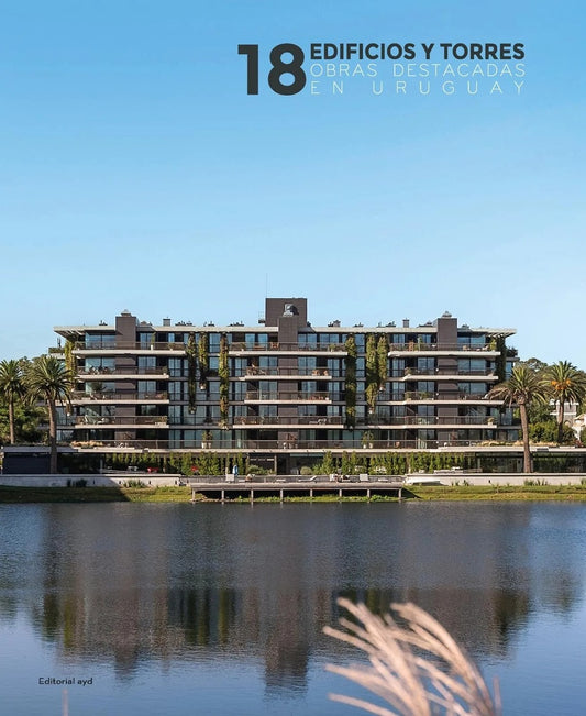 18 edificios y torres. Obras destacadas en Uruguay | Arte y diseño