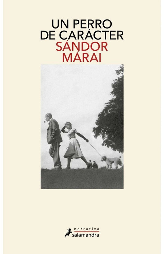 UN PERRO DE CARACTER | Sándor Márai
