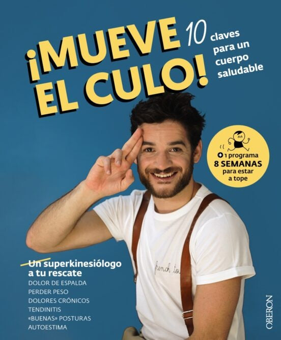 ¡Mueve el culo! 10 claves para un cuerpo saludable | Mouvement
