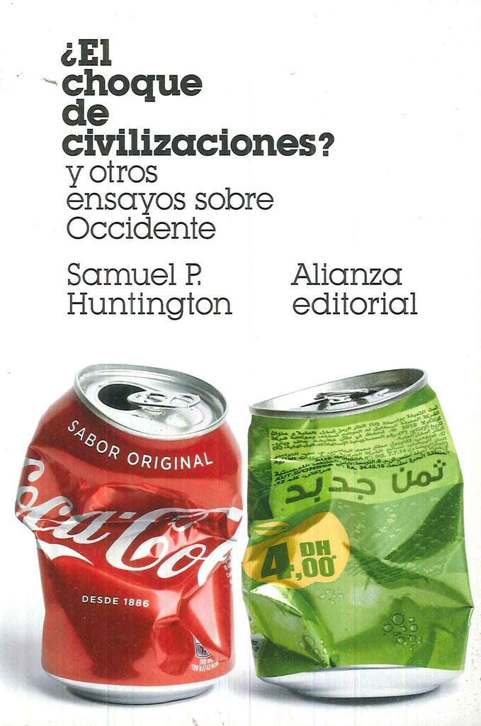 ¿El choque de civilizaciones? y otros ensayos sobre Occidente | Huntington
