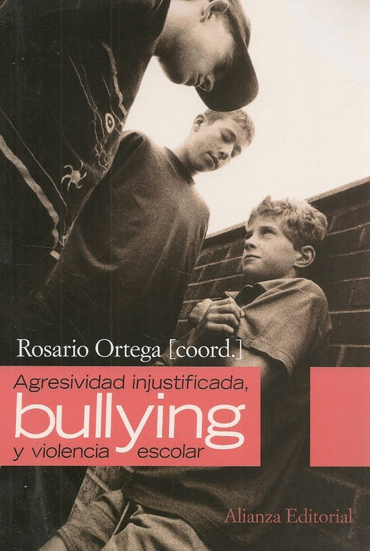 Agresividad injustificada, bullying y violencia escolar | CARLOS ALEJANDRO ORTEGA PEREZ