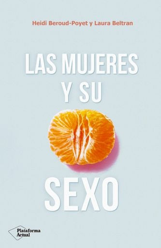 Las mujeres y su sexo | Beroud