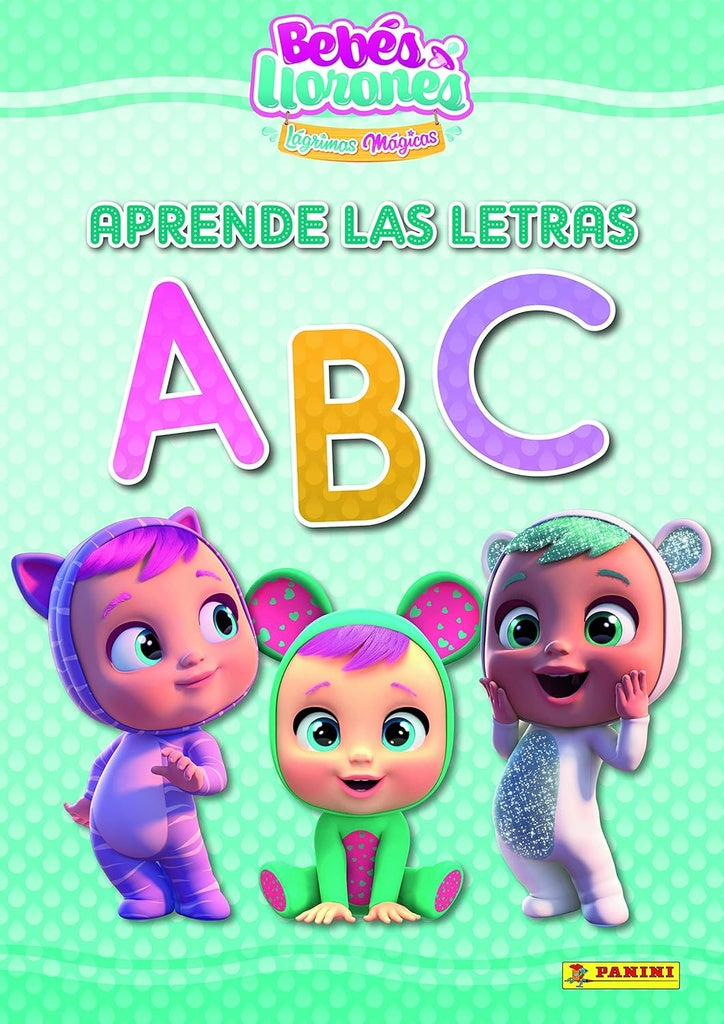 Aprende las letras. Bebes llorones | Varios autores