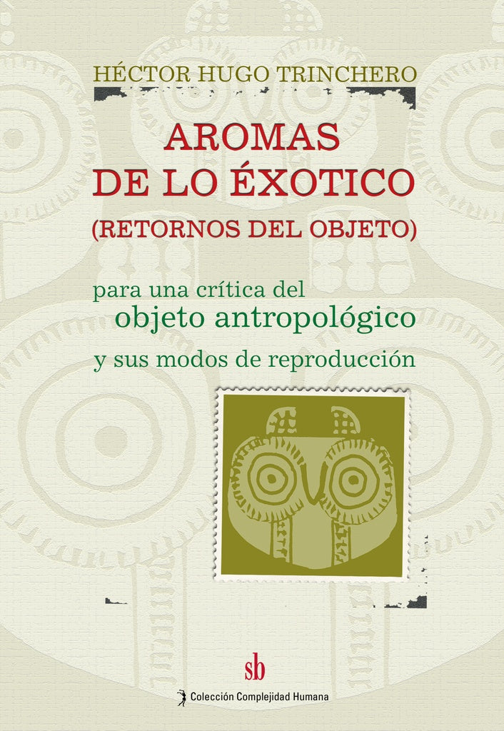Aromas de lo exótico (Retornos del objeto) | Varios autores