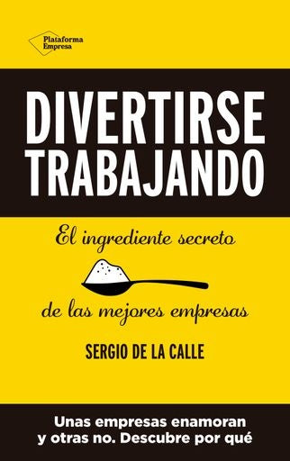 Divertirse trabajando | De la calle