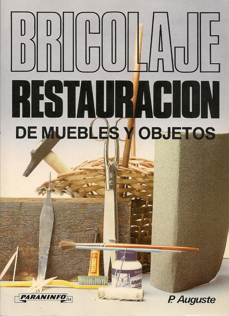 Bricolage. Restauración | Auguste