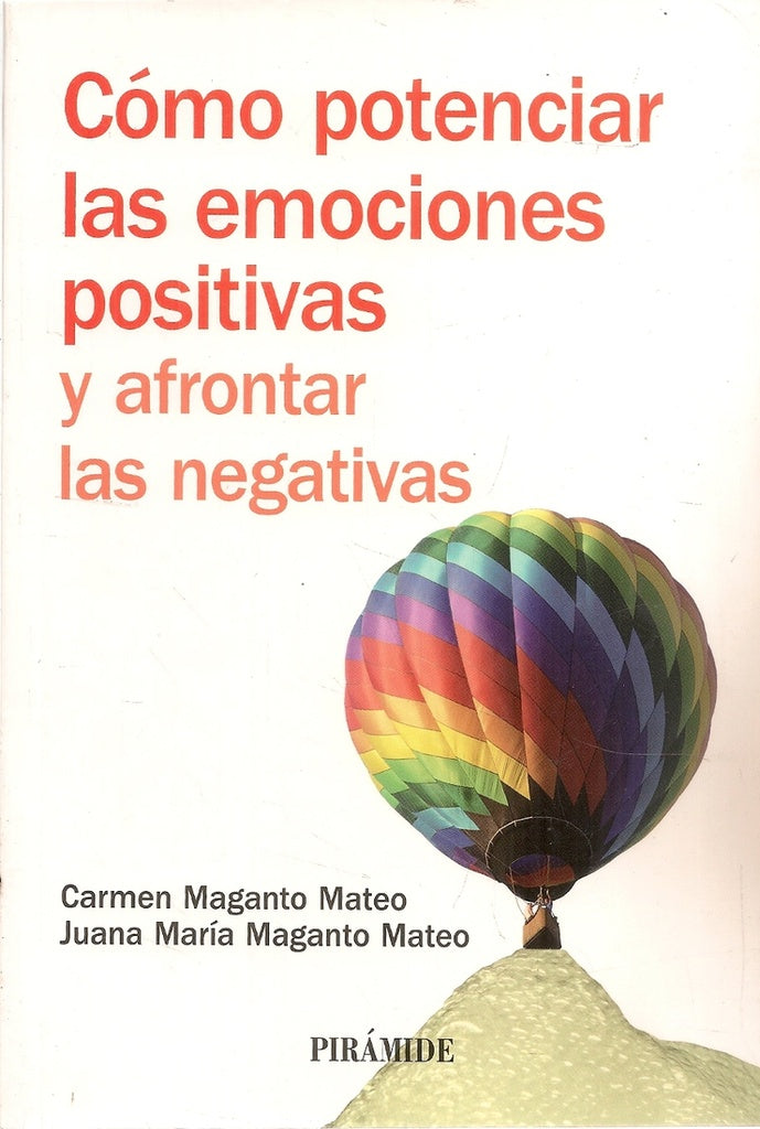 Cómo potenciar las emociones positivas | Maganto