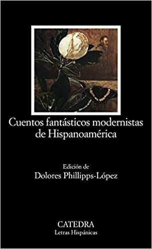 Cuentos fantásticos modernistas de hispanoamérica | Varios autores