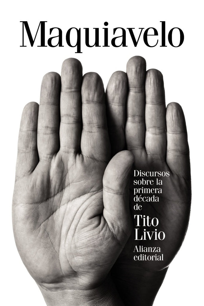 Discursos sobre la primera década de Tito Livio | NICOLAS MAQUIAVELO
