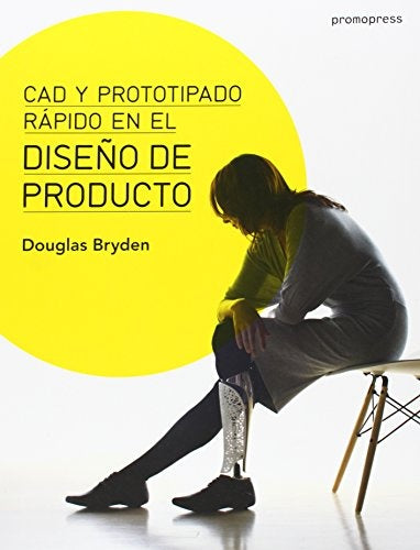 Diseño del Producto -Cad y prototipado rápido | Bryden