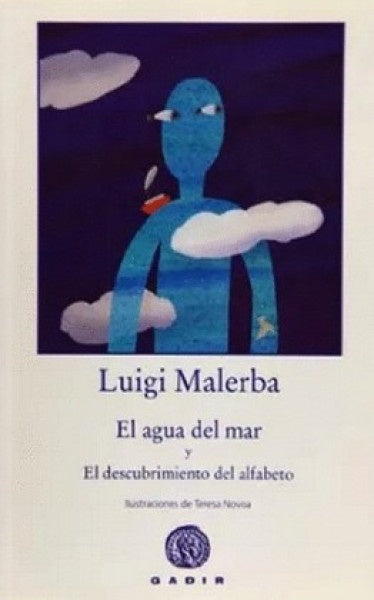 El agua del mar y el descubrimiento del alfabeto | Malerba