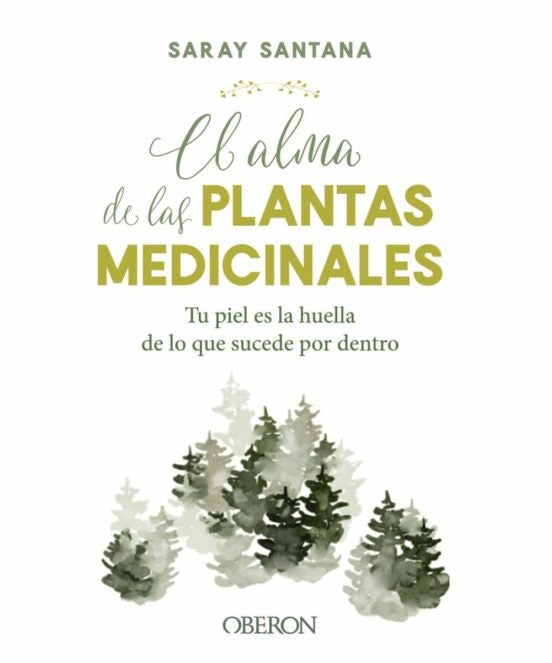 El alma de las plantas medicinales | Santana