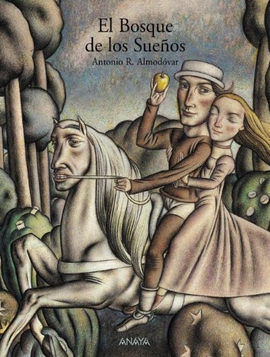 El bosque de los sueños | Miguel Angel Almodovar