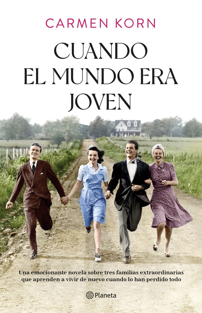 Cuando el mundo era joven | Carmen Korn