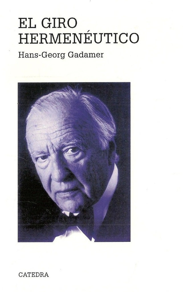El Giro Hermenéutico | Gadamer