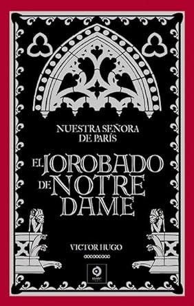 El jorobado de Notre Dame (Piel de clásicos) | VICTOR HUGO