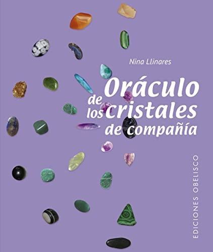 Oráculo de los cristales de compañía | NINA LLINARES