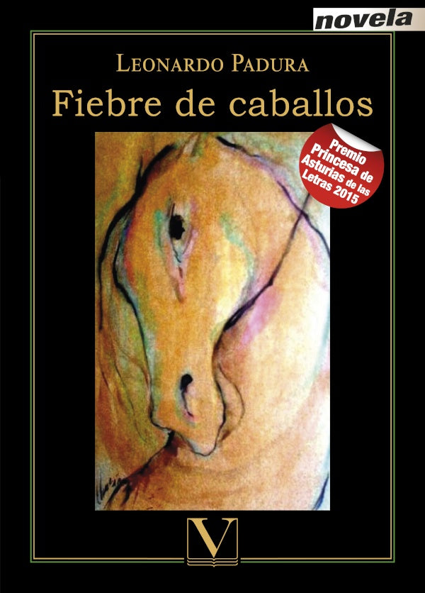 Fiebre de Caballos | Padura