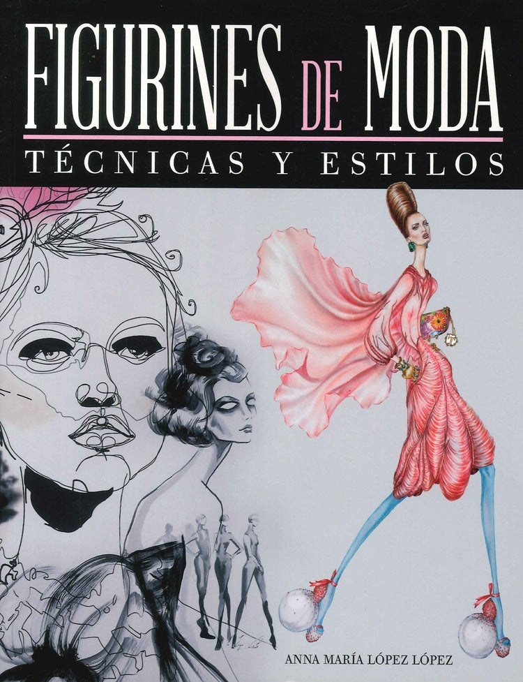 Figurines de Moda .Técnicas y Estilos | MARIA ABOAL LOPEZ
