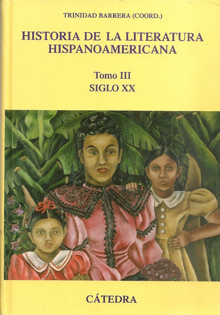Historia de la Literatura hispanoamericana (Obra completa) 3 Ts. | Barrera
