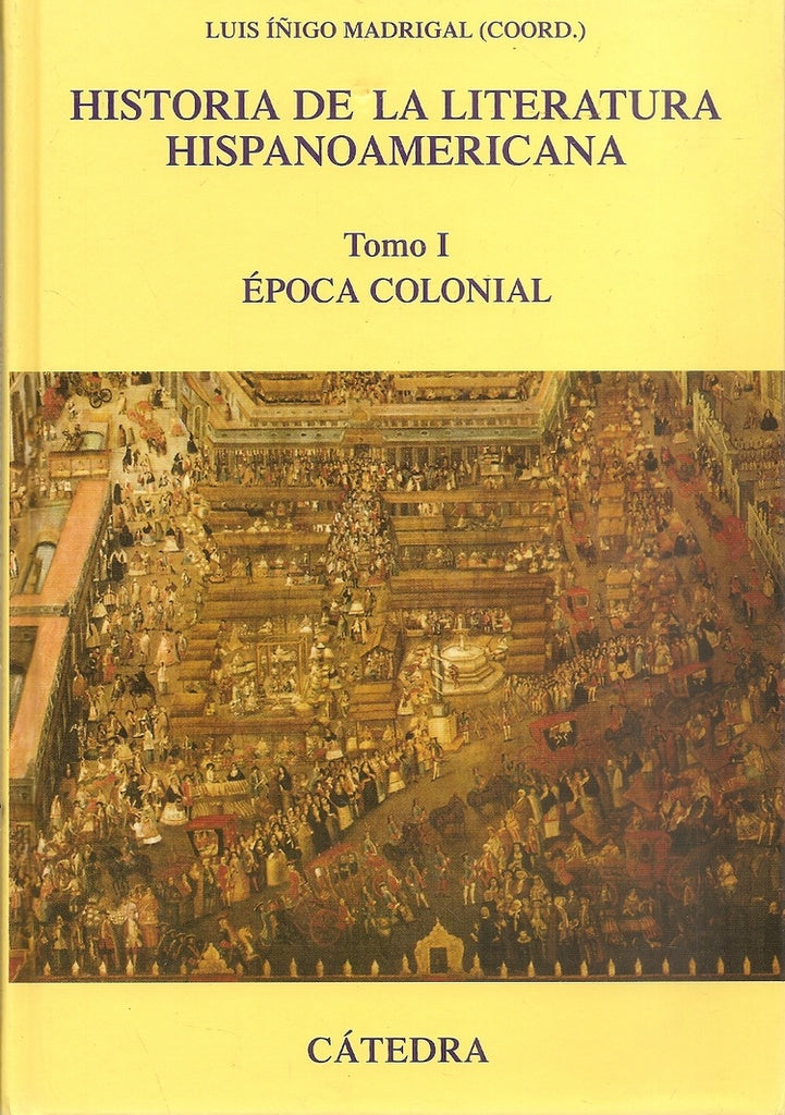 Historia de la Literatura Hispanoamericana T.1 | Madrigal