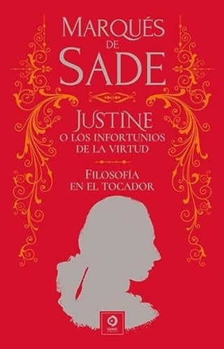 Justine. Filosofía en el tocador (Piel de clásicos) | de Sade