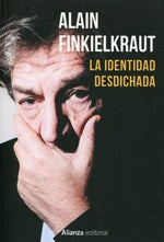 La identidad desdichada | Finkielkraut