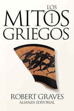 Los mitos griegos 1 | Graves