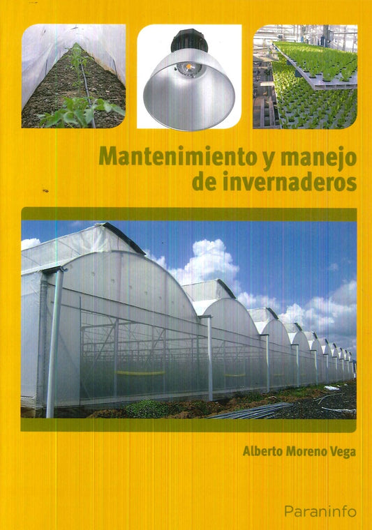 Mantenimiento y manejo de Invernaderos | Moreno