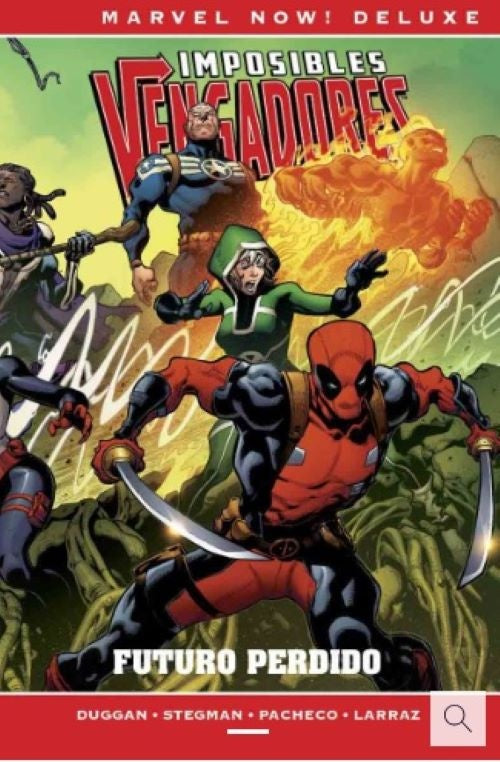 Marvel Now! Deluxe. Imposibles Vengadores. Futuro Perdido | Varios autores
