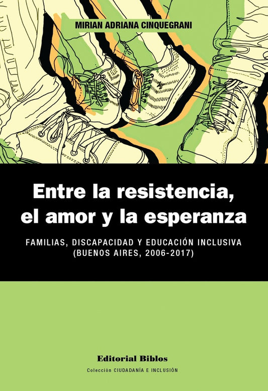 Entre la resistencia, el amor y la esperanza | Mirian Adriana Cinquegrani