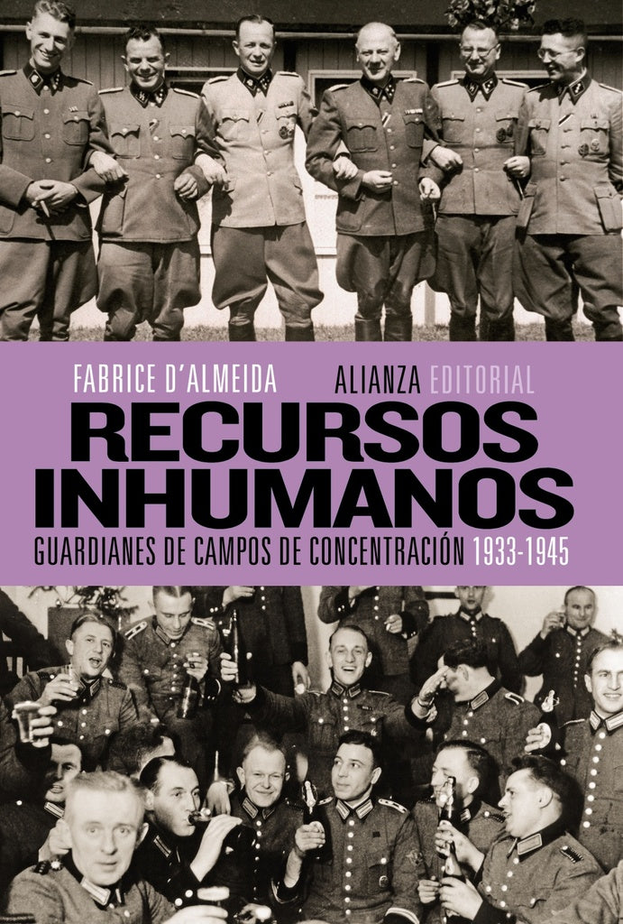 Recursos inhumanos -guardianes de campos de concentracíon | Almeida