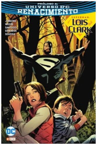 Superman: Lois y Clark - La llegada (Edición Cartoné) | Varios autores