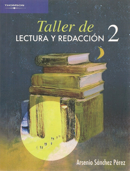 Taller de lectura y redacción 2 | LUIS/ PEREZ SEDEÑO  EULALIA/ SANCHEZ MADRID  NURIA