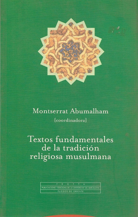 Textos fundamentales de la tradiciòn religiosa musulmana | Abumalham