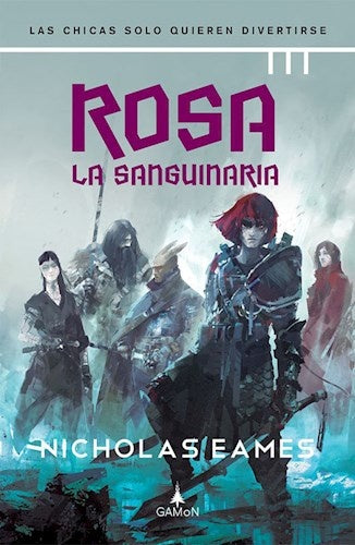 Rosa la sanguinaria | NICHOLAS EAMES
