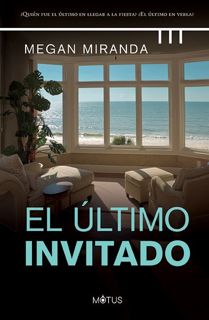 El último invitado | MEGAN MIRANDA