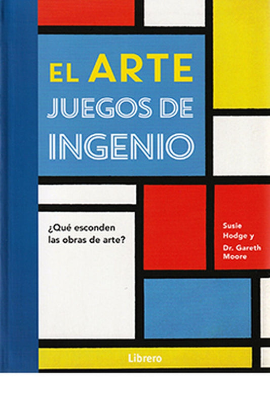 ARTE, EL. JUEGOS DE INGENIO | SUSIE/ MOORE  GARETH HODGE
