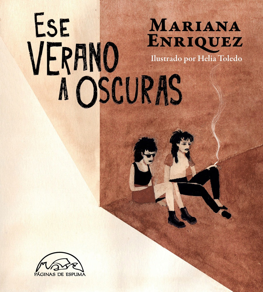 Ese verano a oscuras | Mariana Enriquez - Helia Toledo