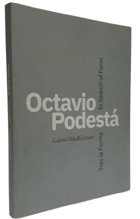 Octavio Podestá: Tras la forma | PELUFFO LINARI GABRIEL