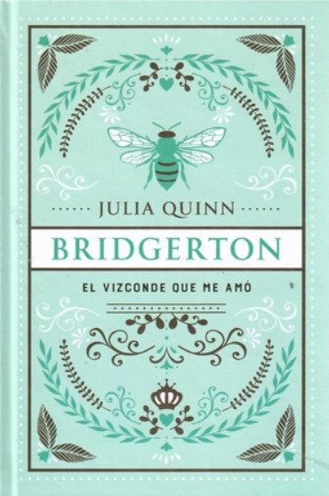 El vizconde que me amó (Ed. Especial) (Bridgerton, 2) | Julia Quinn